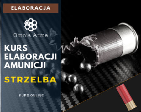 Kurs Elaboracji On-line Strzelba (Śrut)